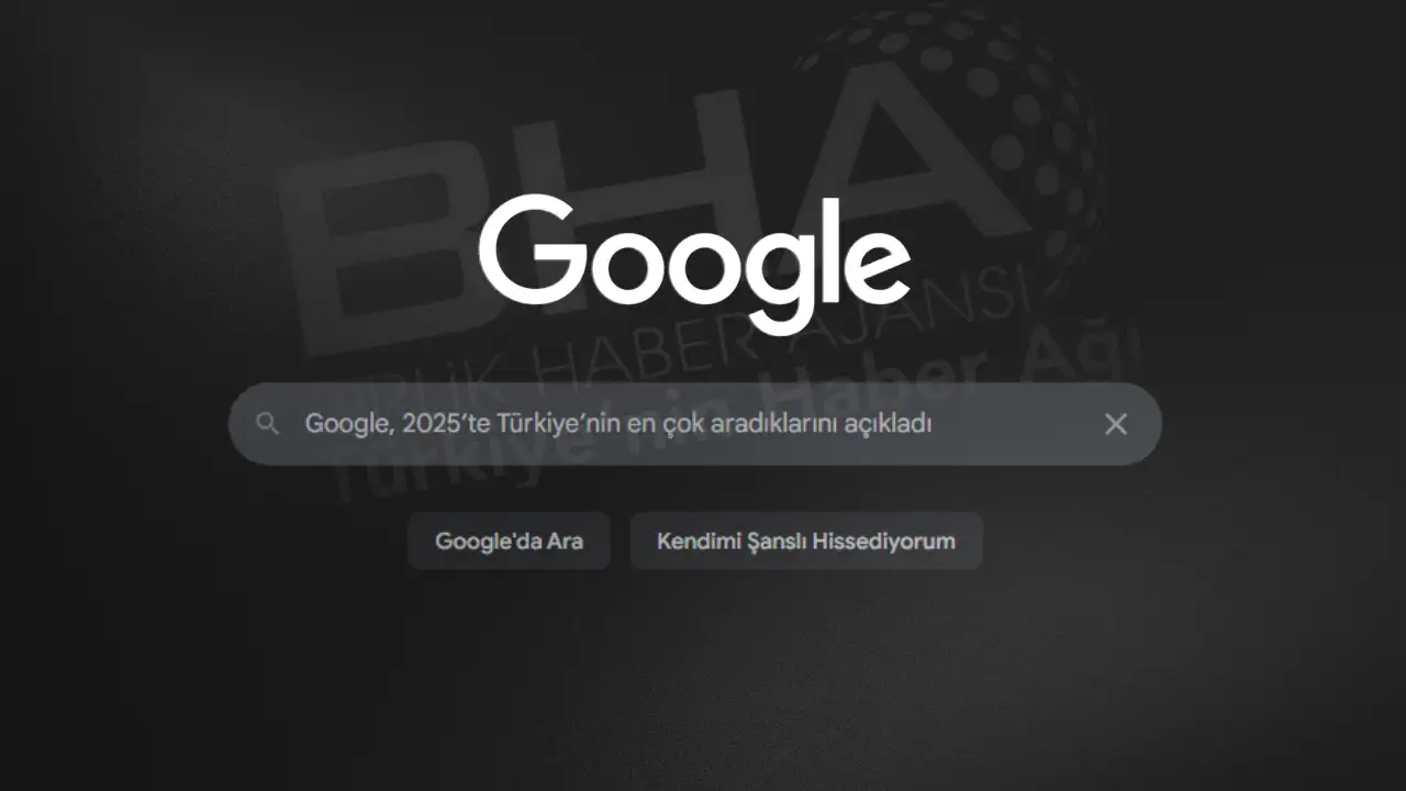 Google, 2025’te Türkiye’nin en çok aradıklarını açıkladı